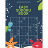Activity Book For Kids, Easy Sudoku Book: A huge supply of classic Sudoku Puzzles!