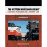 The Western Maryland Railway: Baltimore to Cumberland & the New Line