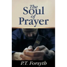 The Soul of Prayer