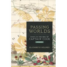 Passing Worlds: Tahiti in the Era of Captain Cook