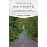 Scenic Driving Massachusetts: Exploring the State's Most Spectacular Byways and Back Roads