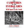 Camp-Fires of the Everglades: Or Wild Sports in the South