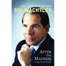 After the Madness: A Judge's Own Prison Memoir