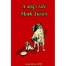 A dog's tale Mark Twain