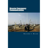 Disaster Emergency Communications: Planning and Response Guide