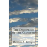 The Discipline of the Cloister
