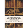 The Green Helmet and Other Poems (annotated)