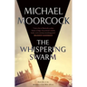 The Whispering Swarm: Book One of the Sanctuary of the White Friars