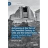 Astronomy at the Turn of the Twentieth Century in Chile and the United States: Chasing Southern Stars, 1903-1929