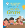 The Preschool Professors Learn How Seeds Grow