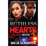 Ruthless Hearts 3: Blood Moon