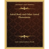 Astral Body and Other Astral Phenomena