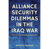 Alliance Security Dilemmas in the Iraq War: German and Japanese Responses