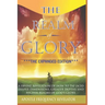 The Realm Of Glory: A Divine Revelation Of How To Tap Into Higher Realms, Greater Depths And Deeper Territories Of The Glory Realm