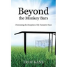 Beyond the Monkey Bars: Overcoming the Deception of My Formative Years