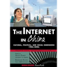 The Internet in China: Cultural, Political, and Social Dimensions,1980s-2000s