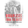 Broadcasts from the Blitz: How Edward R. Murrow Helped Lead America Into War