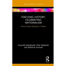 Teaching History, Celebrating Nationalism: School History Education in Poland