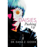 Daisies, Pushing Up