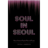 Soul in Seoul: African American Popular Music and K-Pop