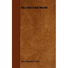 The Old Irish World