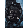 Out of the Dark