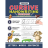 Cursive Handwriting Workbook For Kids: Cursive Handwriting Tracing Workbook For Kids Beginning Cursive, 3 in 1 Practice Workbook Included ( Alphabet -