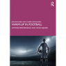 Warm-up in Football: Optimize Performance and Avoid Injuries