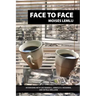 Face to Face: Interviews with Leo Rangell, Arnold Richards, and Estela Welldon