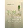 Greening of Capitalism: How Asia Is Driving the Next Great Transformation