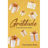 Gratitude: An Eye-Opening Workbook