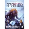 Reaping Day: A Post-Apocalyptic Alien Invasion Adventure