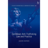 Caribbean Anti-Trafficking Law and Practice