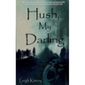 Hush, My Darling
