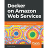 Docker on Amazon Web Services
