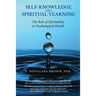 Self-Knowledge and Spiritual Yearning: The Role of Spirituality in Psychological Health