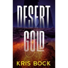 Desert Gold: A Southwest Adventure Romance