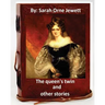 The queen's twin, and other stories. By: Sarah Orne Jewett