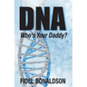 DNA: Who's Your Daddy?
