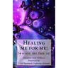 Healing me for me!: Iwoson mi fun mi
