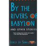 By the Rivers of Babylon and Other Stories