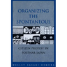 Organizing the Spontaneous: Citizen Protest in Postwar Japan