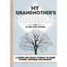 My Grandmother's Journal: A Guided Life Legacy Journal To Share Stories, Memories and Moments 7 x 10