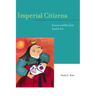 Imperial Citizens: Koreans and Race from Seoul to La