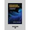 Engaging Emergence: Turning Upheaval Into Opportunity (Large Print 16pt)