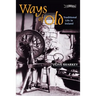 Ways of Old: Traditional Life in Ireland