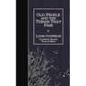 Old People and the Things That Pass
