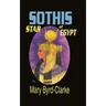 Sothis: Star of Egypt