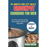 30-Minute One-Pot Meals crockpot cookbook for men: 30 Tasty and Nourishing Slow Cooker Recipes for Busy Men