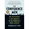 The Confidence Men: How Two Prisoners of War Engineered the Most Remarkable Escape in History
